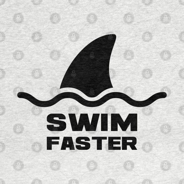 Swim Faster Shark Animal Summer Vacation Gift Idea by Macphisto Shirts